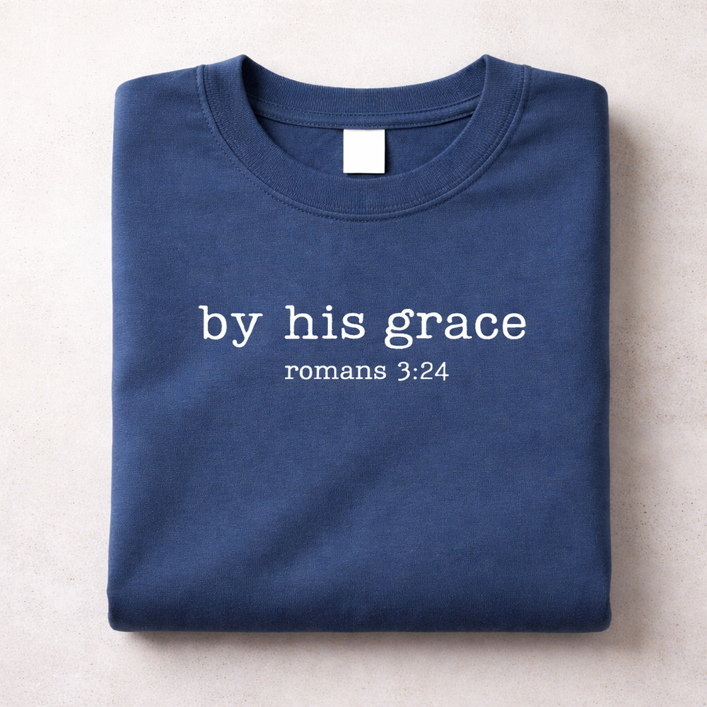 By His Grace-Romans 3:24 Christian T-Shirt Faith Based Graphic Tee - Basic Belief, LLC