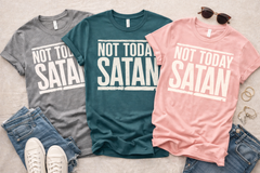 Not Today Satan-Tshirt